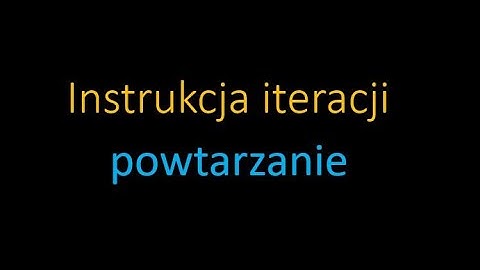 Python - Odcinek 8 - intstrukcja iteracji - pętle