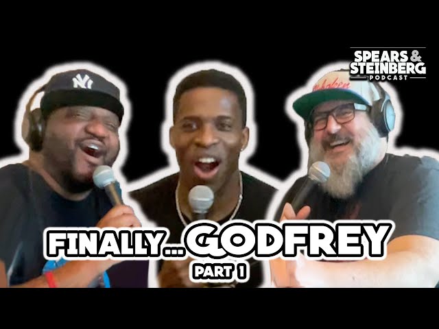 Spears & Steinberg Episode 428: Finally...Godfrey, Part 1 class=