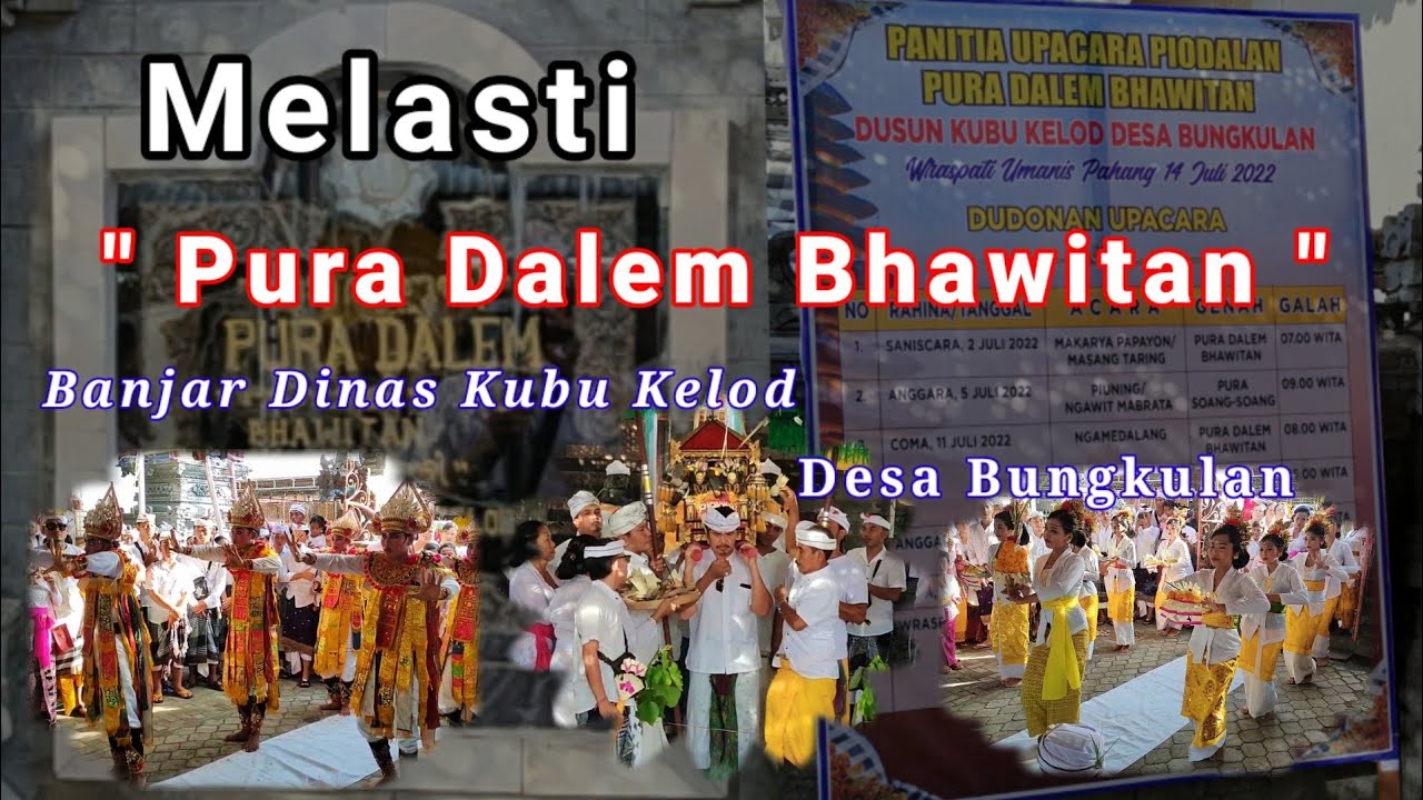 Melasti Pura Dalem Bhawitan || Desa Bungkulan || Senin, 11 Juli 2022