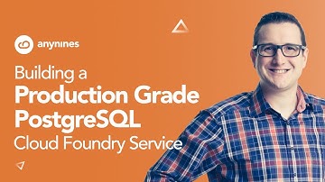 Building a Production Grade PostgreSQL Cloud Foundry Service