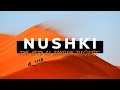 Vlog 22 wadi e nushkal  the city of golden deserts   balochistan main wakae ek khoobsurat shehar