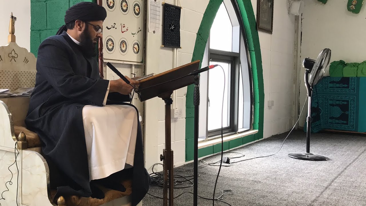 Khutbah Jumu’ah by Shaykh Umar Hayat Qadri Topic: Attributes of ...