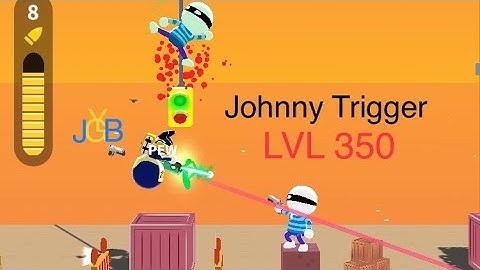 Johnny Trigger level 350