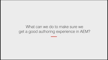 How can you get a good authoring experience in AEM?