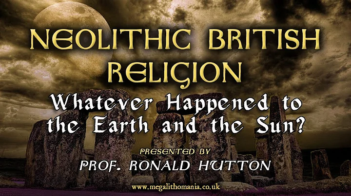 Prof. Ronald Hutton | Neolithic British Religion |...