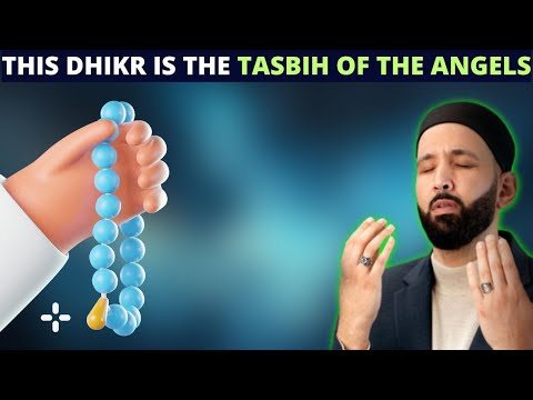 THIS DHIKR IS THE TASBIH OF THE ANGELS