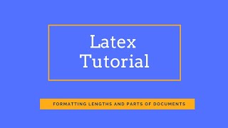 formatting lengths and parts of document in Latex