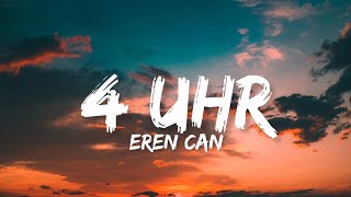 EREN CAN - 4 UHR (Lyrics) Resimi