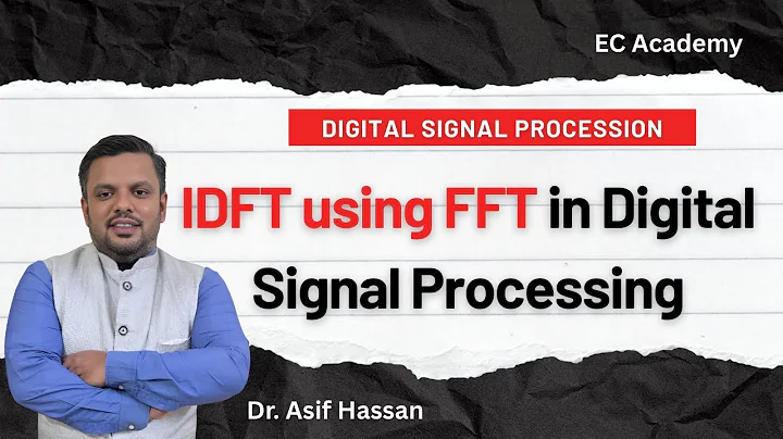 IDFT using FFT in digital signal processing || EC Academy
