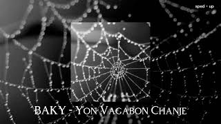 BAKY Ft. K-DILAK - Yon Vagabon Chanje (sped up)