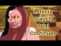 The Trial Of Letecia Stauch: PART 2