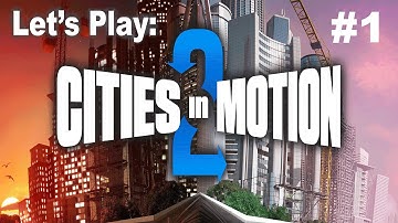 Cities in Motion 2: Part 1: Imaginatively Named Cities