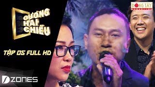 Gương Hai Chiều | Tập 5 FULL HD: Nữ doanh nhân và câu chuyện tìm lại tình yêu đã mất (3/9/2017)