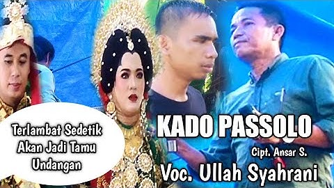 Lagu Bugis Bikin Baper || Kado Passolo || Cipt.Ansar S. || Voc.Ullah Syahrani || Music.Andri khan