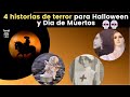 4 Historias de Terror para Halloween y Día de Muertos. La Planchada, la pascualita, El Charro Neg