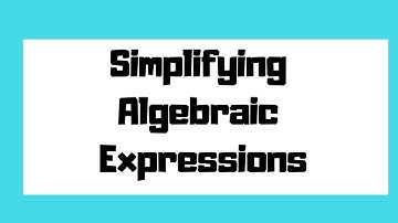 Simplifying Algebraic Expressions by Adding & Subtracting Like Terms | Basic Math | The Tutoring Hub