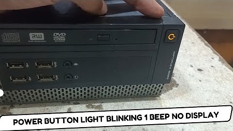 Dell Optiplex 9020 startup 1 beep before off power button light on off automatically no display fix