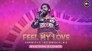Feel My Love || Umakant Barik || Sambalpuri Instrumental @WesternStrings 