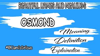 Osmond Name Meaning Osmond Name Osmond Boys Name And Meanings