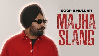 Majha Slang (Official Lyrical) | Roop Bhullar | Mxrci Season | New Punjabi Song 2023 | Speed Records