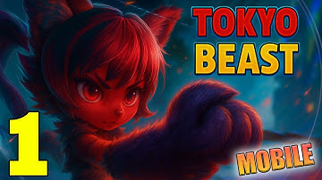 TOKYO BEAST Gameplay Walkthrough Part 1 (Android, iOS)