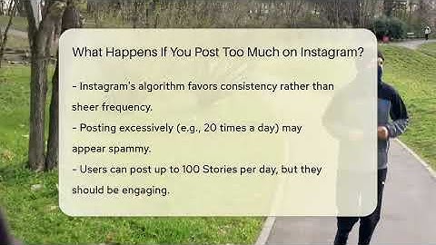 What Happens If You Post Too Much on Instagram? - Everyday-Networking
