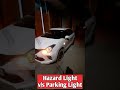 Hazard Light v/s Parking Light #Shorts