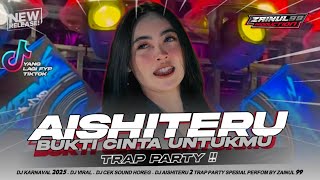 DJ AISHITERU 2 - SIKSA MENANGUNG RINDU TRAP PARTY KANE FULL BASS NULUP ZAINUL 99
