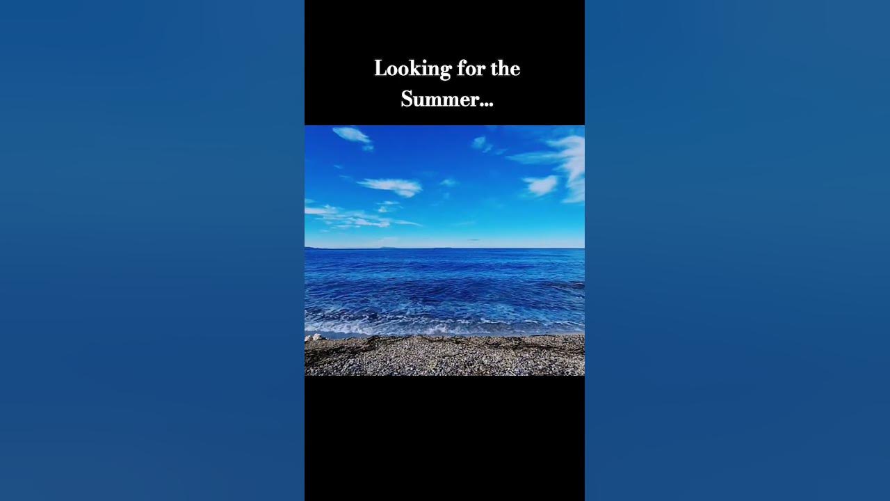 Looking for the Summer... #relaxingmusic