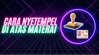 Cara Menyetempel diatas Materai 10 000