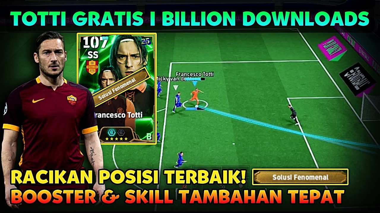 REVIEW TOTTI 1 BILLION DOWNLOADS !! RACIKAN TERBAIK & REKOMENDASI SKILL TAMBAHAN DI EFOOTBALL 2026