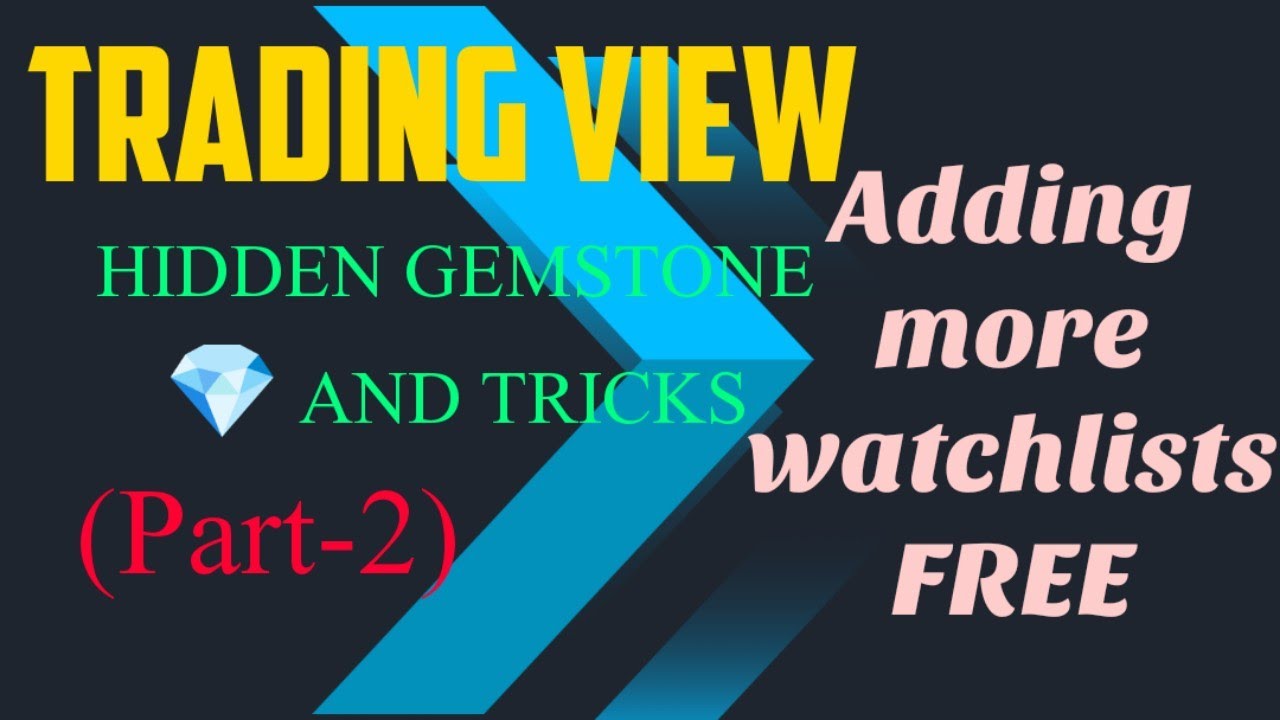 HOW 2 ADD MORE WATCHLISTS IN TRADINGVIEW FREE VERSION sharemarket How 2 add more watchlists in tradingview free version sharemarket