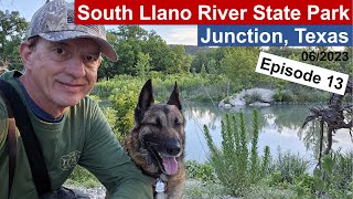 South Llano River State Park, Junction Texas. Episode 13.