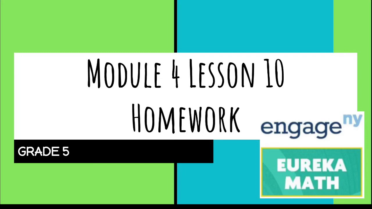 lesson 10 homework grade 5 module 4