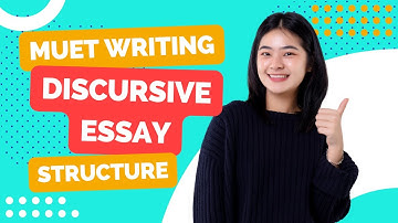 MUET Discursive essay structure