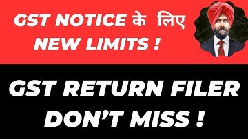 GST NOTICE  NEW LIMIT FOR MISMATCH OF GSTR 1 GSTR 3B & GSTR 2B I DRC 01B I DRC 01C GST RETURN FILER