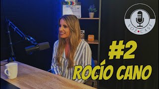 VozCast #2 Rocío Cano | Presentadora de Tv, Aruseros, control de fronteras...