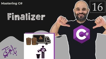 #016 OOP -  Finalizer in C# [ شرح بالعربي ]  #finalizer #destructor  #garbagecollection