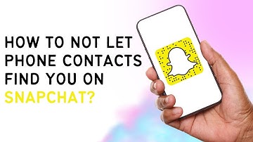 How To Not Let Phone Contacts Find You On Snapchat 2024