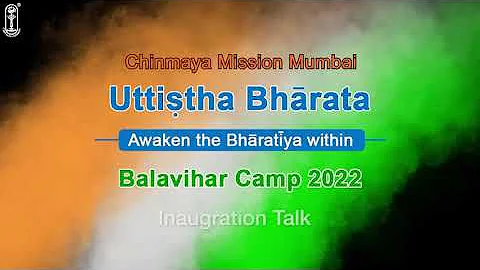 01 - Uttistha Bharata Camp - Inauguration Talk by Swami Swatmananda