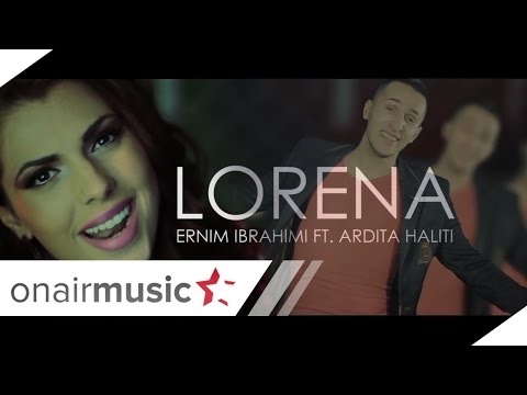 Ernim Ibrahimi ft. Ardita Haliti - Lorena (Official Music Video)