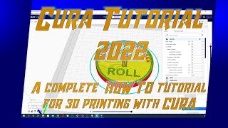 Cura Slicer 2022 How To! Tutorial For new 3d printers - In Depth Guide