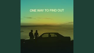 One Way to Find Out