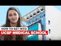 How to get into ucsf medical school