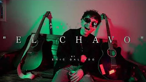 Eric Galindo "El Chavo" (OFFICIAL VIDEO) Shot By @...