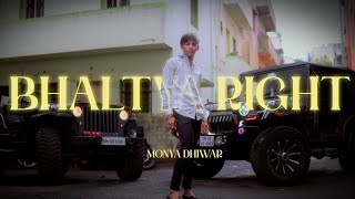 BHALTYA RIGHT - MONYA DHIWAR  ( PROD BY. @andhadhoon_ ) MUSIC VIDEO 2023