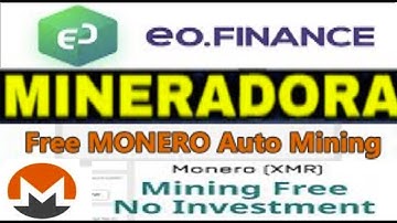 Finance Crypto Wallet | MINERAÇÃO GRÁTIS MONERO XMR - EO FINANCE | Navegador Monero de Mineração