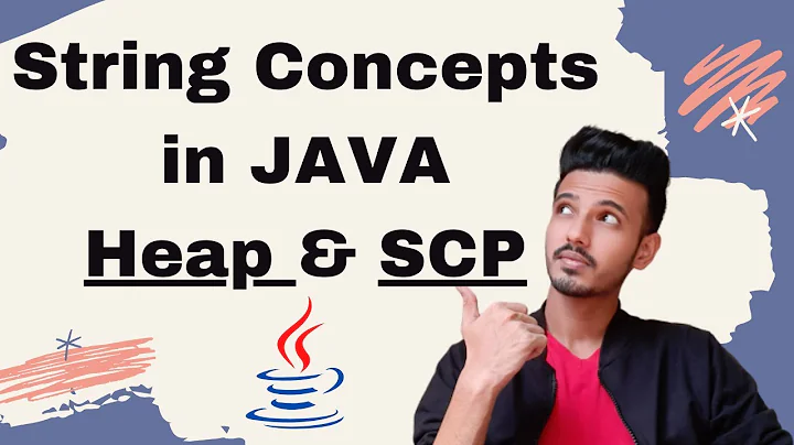 String In Java | String Advanced Concepts | What Is Heap Memory And String Constant Pool (SCP)