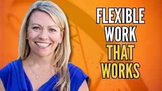 Return to Work - How To Create The Flexibility Great Employees Want