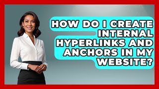 How Do I Create Internal Hyperlinks and Anchors in My Website? | Simple HTML Studio News